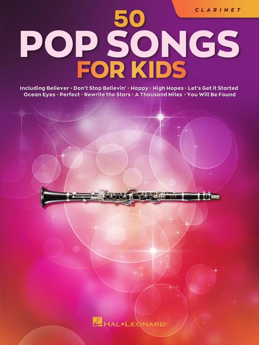 Title details for 50 Pop Songs for Kids for Clarinet by Hal Leonard Corp. - Available